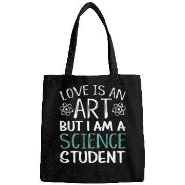 Discover Love Is An Art Science Student Bags