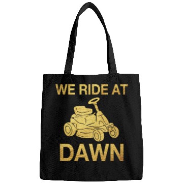 Discover We Ride At Dawn Dad Lawn Mower Make Laugh Day Yard Bags