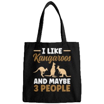Discover I Like Kangaroos And Maybe 3 People Lover Kangaroo Bags