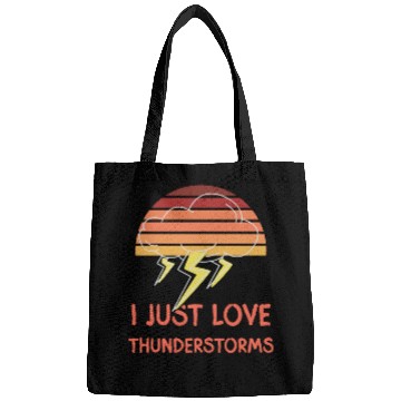 Discover I just love thunderstorms thunder design Bags