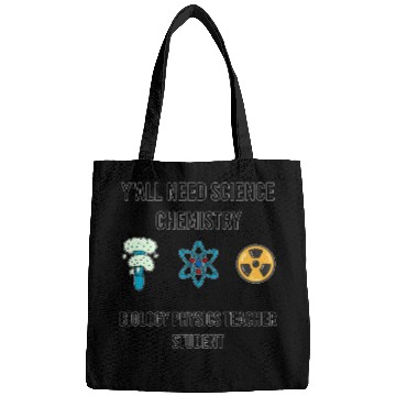 Discover y all need science chemistry biology physics Bags