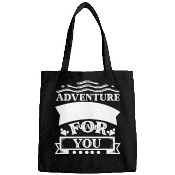 Discover adventure awaits for you Bags