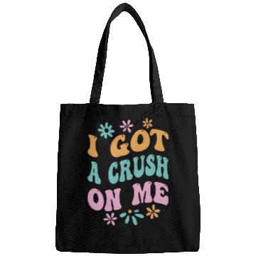 Discover I Got A Crush On Me Positive Self Love Myself Bags