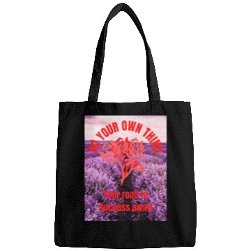 Discover Do your own things, Your road to success awaits. Bags