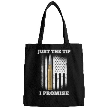Discover Just The Tip I Promise Gun Lovers Veteran Us Flag Bags