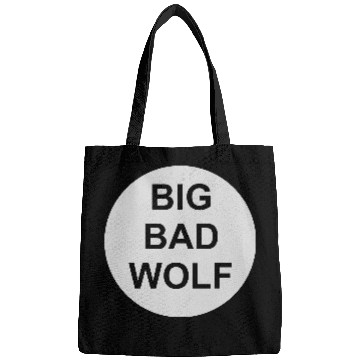 Discover big bad wolf quote Bags