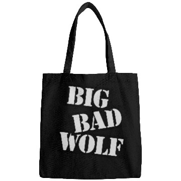 Discover big bad wolf quote Bags