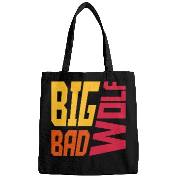Discover big bad wolf quote Bags