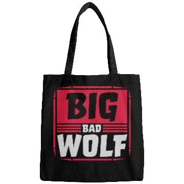 Discover big bad wolf quote Bags
