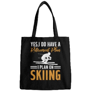 Discover Ski Winter Skiing - My Retirement Plan is Skiing Bags