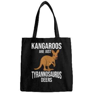Discover Funny Kangaroo Are Just Tyrannosaurus Deers Bags