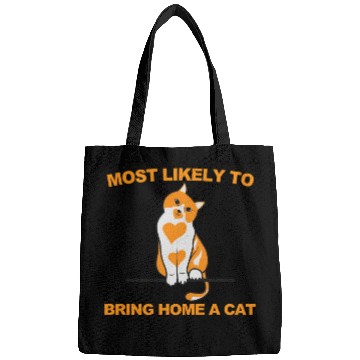 Discover Most Likely to Bring Home A Cat Bags