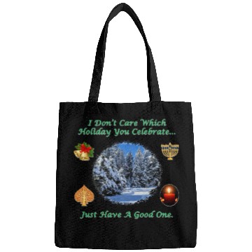 Discover Just Have A Good Holiday Bags