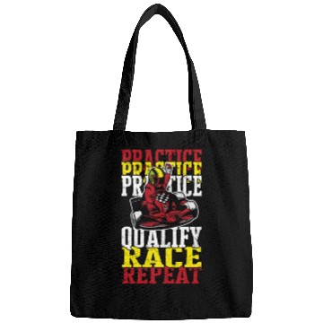 Discover Practice Qualify Race Repeat - racer Bags