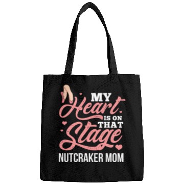 Discover My Heart Is On That Stage Nutcracker Mom Bags