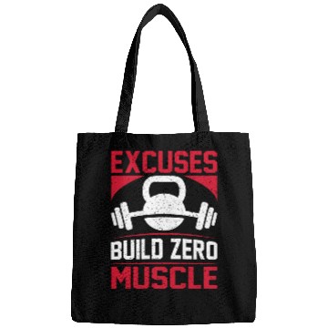 Discover Excuses Build Zero Muscle Bags