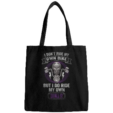 Discover Don't Ride My Own Bike, But I Do Ride My Own Biker Bags