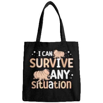 Discover I Can Survive Any Situation Science Tardigrade Bags