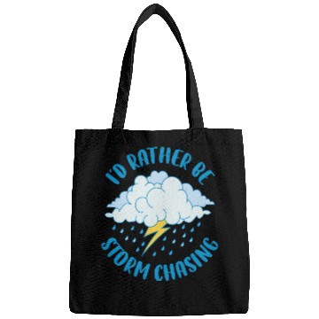 Discover Id Rather Be Storm Chasing Funny Meteorology Gift Bags