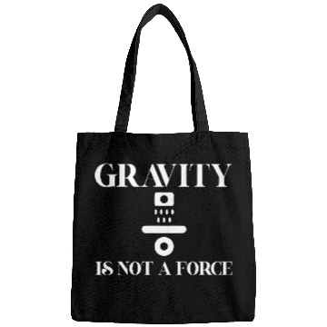 Discover Gravity Not A Force Science Teacher Student Gifts Bags