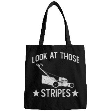 Discover Look At Those Stripes - Lawn Mowing Funny Dad Lawn Bags