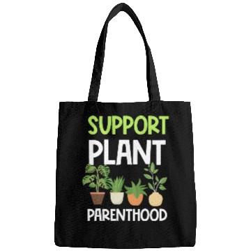 Discover Support Plant Parenthood Plants Lover Gardener Bags
