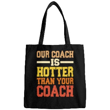 Discover Our Coach Is Hotter Than Your Coach 2 Bags