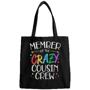 Discover funny Member of the crazy cousin crew gifts Bags