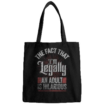 Discover 18th Birthday, I'm Legally An Adult Is Hilarious. Bags