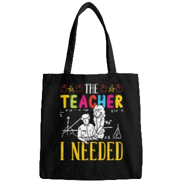 Discover The teacher i needed teachers school class teach Bags