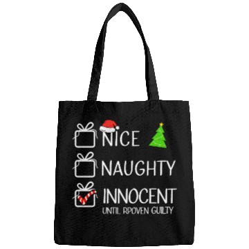 Discover Nice Naughty Innocent Until Proven Guilty Christma Bags