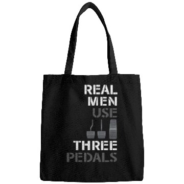 Discover Real Men Use Three Pedals Bags