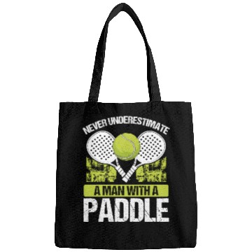 Discover Paddle Tennis Player Match Never underestimate Bags