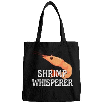 Discover Shrimp Whisperer - Funny Shrimps Lover Bags