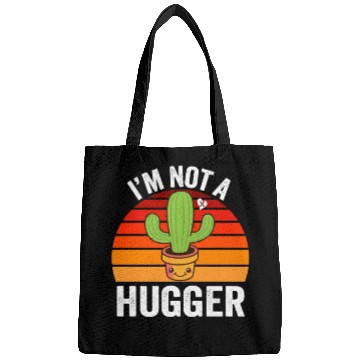Discover I Am Not A Hugger Bags