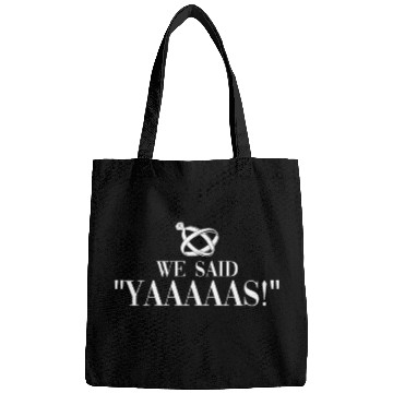 Discover We Said "Yaaaaas!" - Bride Groom Matching Couple Bags