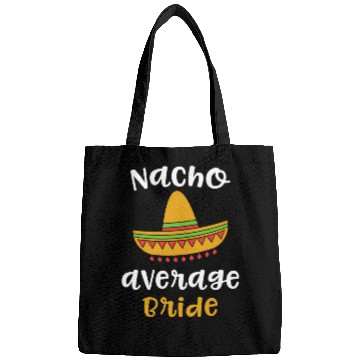 Discover Nacho Average Bride Mexican Fiesta Bags
