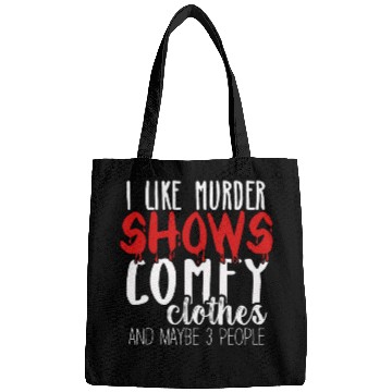 Discover I Like Murder Shows Comfy Clothes And 3 People Bags