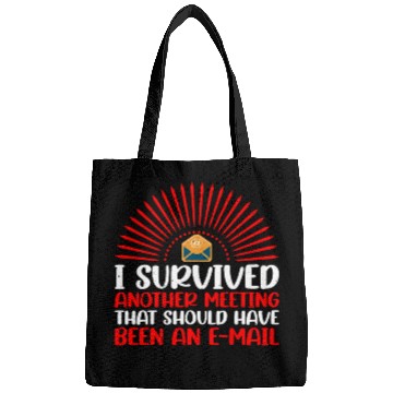Discover I Survived Another Meeting 30 Bags