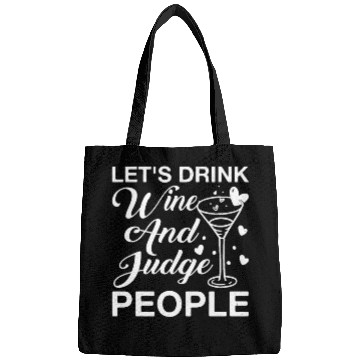 Discover Let's Drink Wine And Judge People 12 Bags