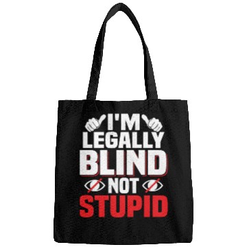 Discover I'm Legally Blind Not Stupid Cane Impaired Blindne Bags