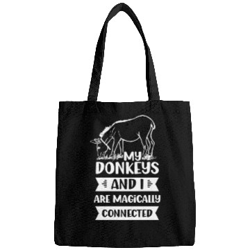Discover My Donkeys And I Are Magically Connected Donkey Bags