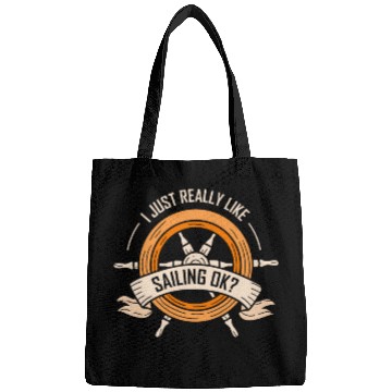 Discover I Just Really Like Sailing Ok Sailor Sail Captain Bags