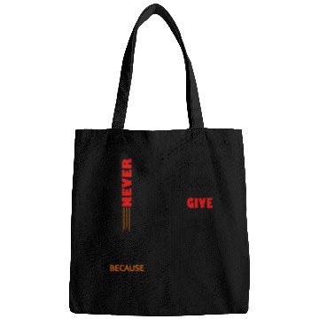 Discover NEVER GIVE UP Bags