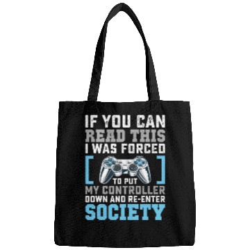 Discover Put Controller Down Re-Enter Society Funny Gamer Bags