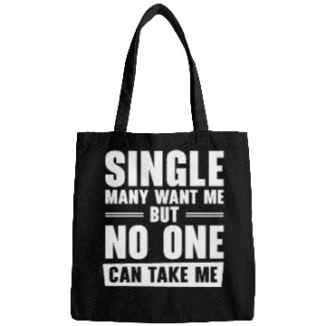 Discover Single Relationship Solo Independent Single Quotes Bags
