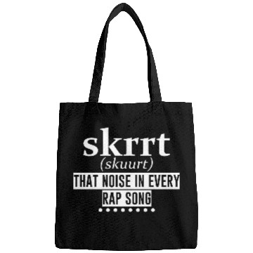 Discover Skrrt That Noise In Every Rap Song 4 Bags
