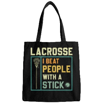 Discover I Beat People With A Stick Funny Lacrosse Player Bags