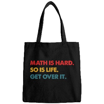 Discover Math Is Hard So Is Life Get Over It Vintage Bags