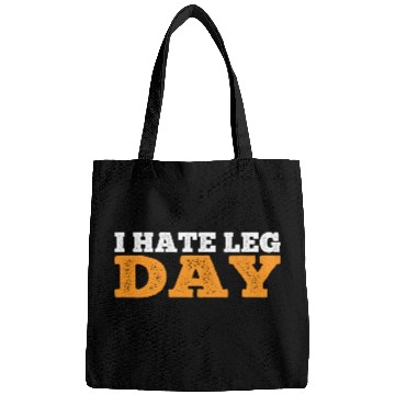 Discover I Hate Leg Day 17 Bags